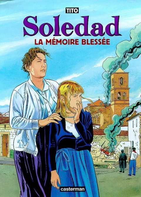 Soledad 4 : la m�moire blessee
