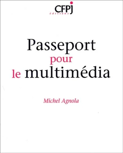 Passeport pour le multim�dia