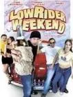 Low Rider Weekend