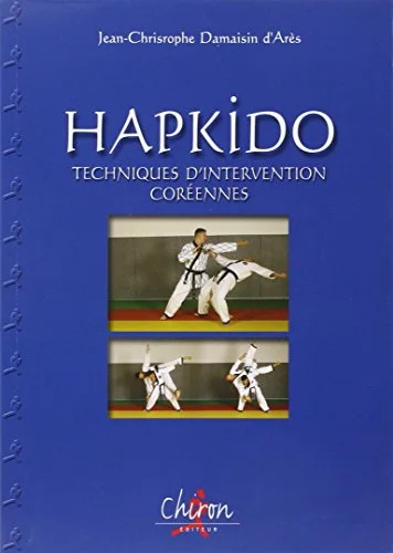 Hapkido : Techniques d'intervention coréennes