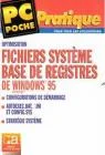 Optimisation des fichiers systèmes de Microsoft Windows 95