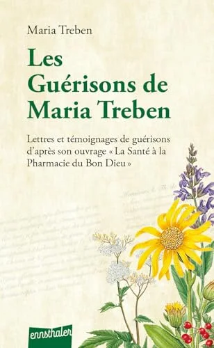 Les Guérisons de Maria Trében