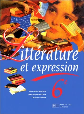Litt�rature et expression, 6e