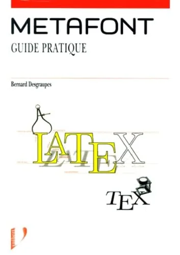 Metafont: Guide pratique