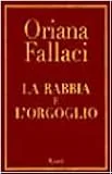 La rabbia e l' orgoglio
