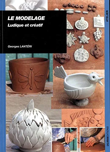Le Modelage : Ludique et créatif