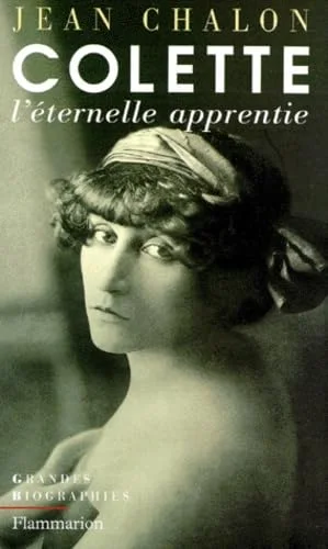 Colette. l'�ternelle apprentie
