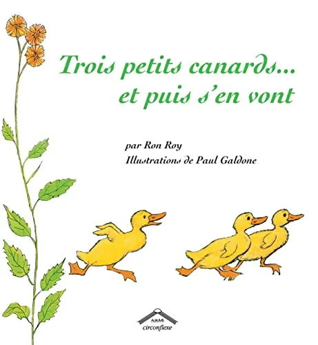 Trois petits canards... et puis s'en vont