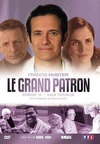 Le grand patron, �pisode 12 : eaux troubles