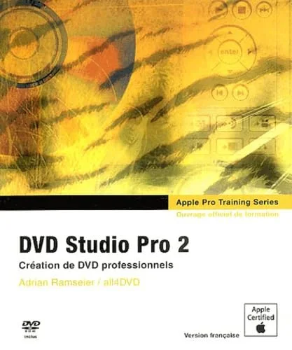 DVD Studio Pro 2 (DVD-Rom inclus)