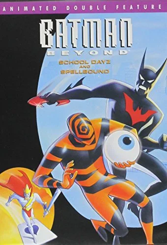Batman Beyond: School Dayz & Spellbound (Std)