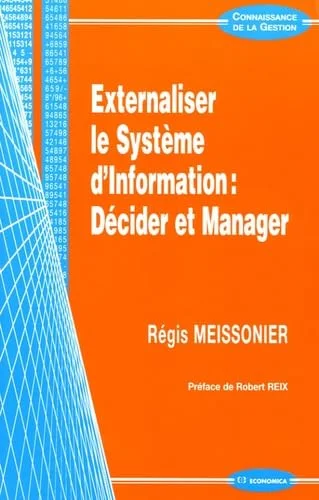 Externaliser le Syst�me d'Information : D�cider et Manager