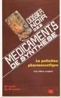 Dossier noir des m�dicaments de synth�se