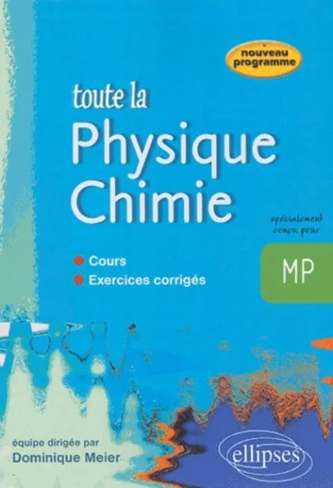 Toute la physique-chimie MP