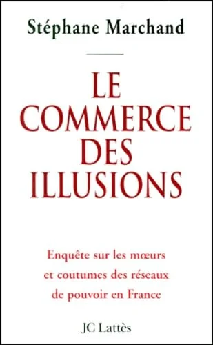 Le commerce des illusions