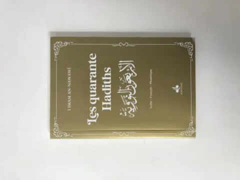 Les Quarante hadiths : Edition bilingue français-arabe