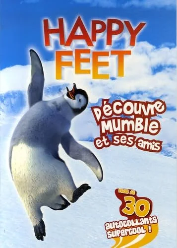 D�couvre Mumble et ses amis
