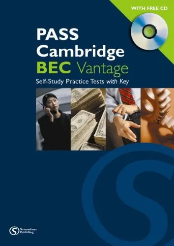 PASS Cambridge BEC Vantage. Self Study Practice Tests with Key.