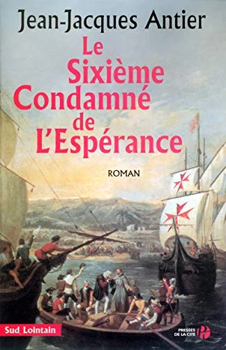 Le Sixi�me Condamn� de l'Esp�rance