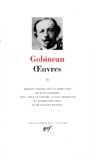 Gobineau : Oeuvres, tome 2