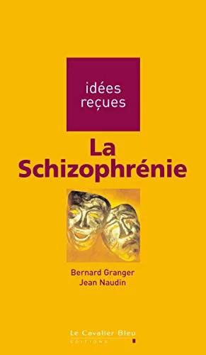 La Schizophrénie