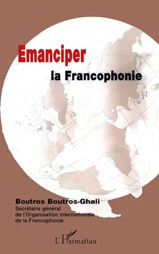 Emanciper la Francophonie