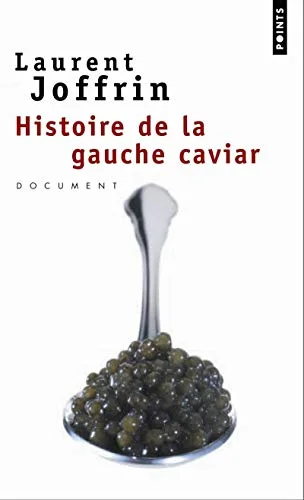 Histoire de la Gauche Caviar