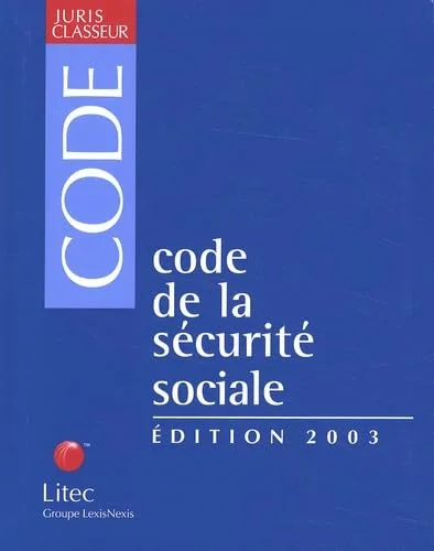 Code de la s�curit� sociale (�dition 2003)