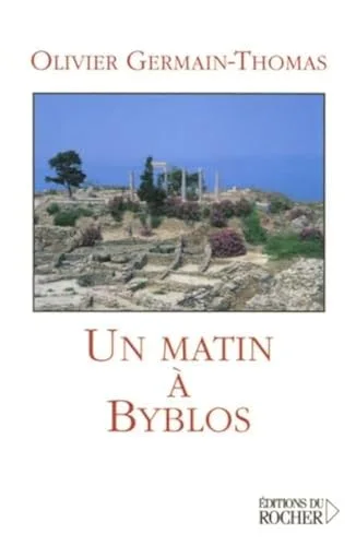 Un matin � Byblos