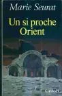 Un si proche Orient