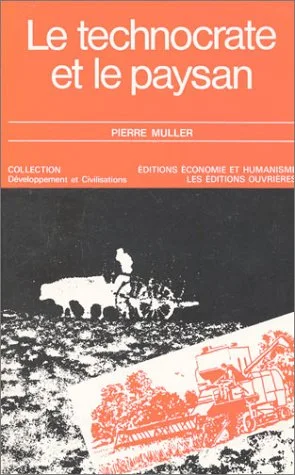 Le Technocrate et le Paysan