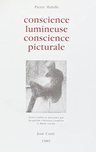 Conscience lumineuse, conscience picturale