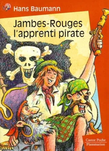 Jambes-Rouges l'apprenti pirate