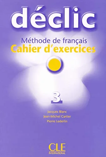 D�clic 3 : Cahier d'exercices (1CD audio)