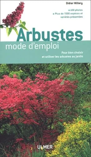 Arbustes mode d'emploi