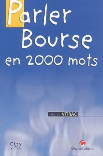 Parler Bourse en 2000 mots
