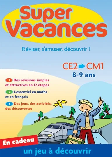 Cahier de super vacances : Du CE2 vers le CM1