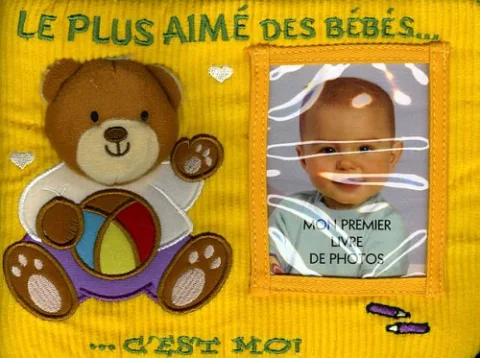Le plus aim� des b�b�s... c'est moi !