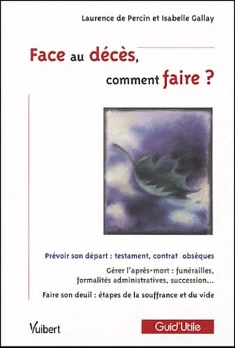 Face au d�c�s, comment faire ?