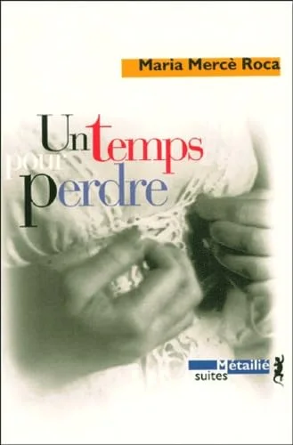 Un temps pour perdre