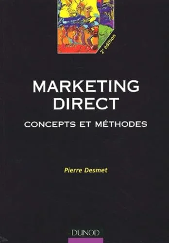 Marketing direct : Concepts et m�thodes