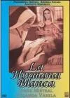 La Hermana Blanca (Spanish) (Dub Sub)