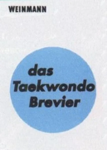 Das Taekwondo Brevier.