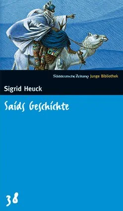 Saids Geschichte oder Der Schatz in der W�ste