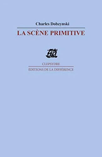 La Sc�ne primitive