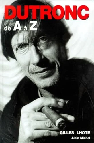 Dutronc de A � Z