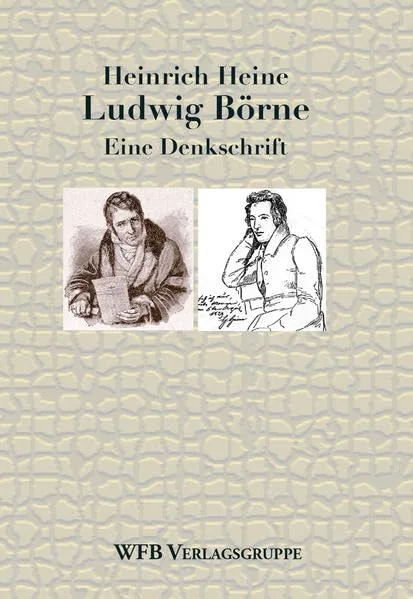 Ludwig Börne. Eine Denkschrift