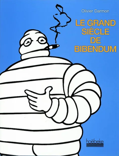 Le Grand Si�cle de Bibendum