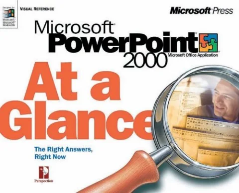 Microsoft PowerPoint 2000 at a glance