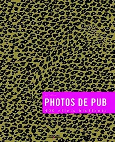 Photos de pub : 400 effets bluffants